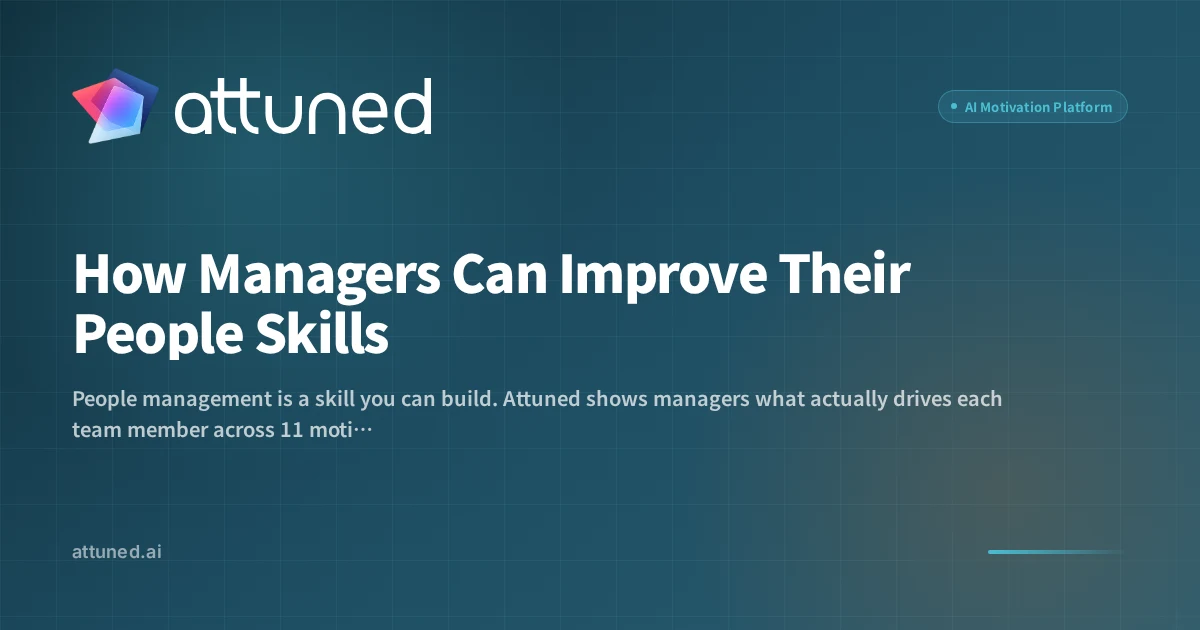 How Managers Can Improve Their People Skills | Attuned